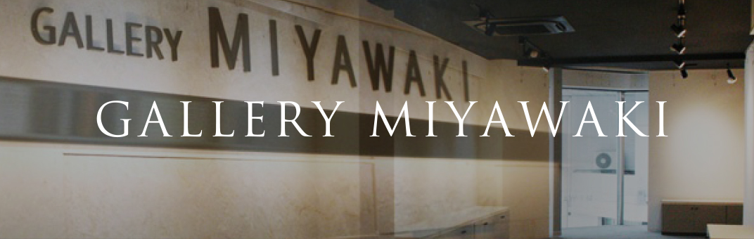 GALLERY MIYAWAKI